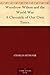 Woodrow Wilson and the World War: A Chronicle of Our Own Times