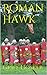 Roman Hawk (Sword of Cartimandua, #10)