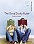The Good Study Guide by Andrew Northedge