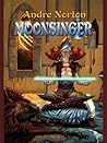 Book cover for Moonsinger (Moonsinger combo volumes Book 1)