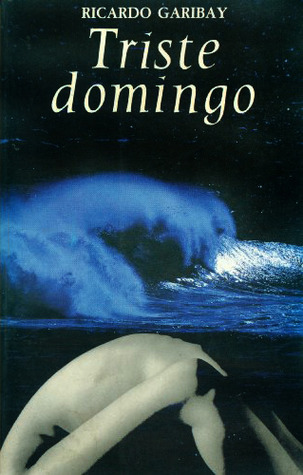 Triste domingo (Novelistas contemporáneos) (Spanish Edition)