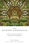 The Mystery Experience: A Revolutionary Approach to Spiritual Awakening Book cover for The Mystery Experience: A Revolutionary Approach to Spiritual Awakening