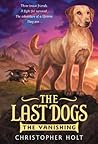 The Vanishing (The Last Dogs #1) Book cover for The Vanishing (The Last Dogs #1)
