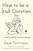 How to be a Bad Christian by Dave Tomlinson
