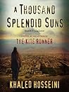 A Thousand Splendid Suns by Khaled Hosseini