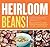 Heirloom Beans