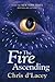 The Fire Ascending (The Las...