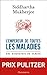 L'Empereur de toutes les maladies: Une biographie du cancer