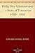 Philip Dru Administrator by Edward Mandell House Philip Dru Administrator by Edward Mandell House