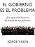 El Gobierno es el Problema