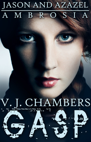 Gasp (Jason and Azazel Ambrosia, #3)