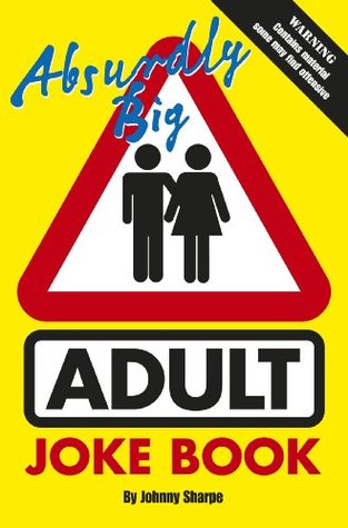 Absurdly Big Adult Joke Book (Kindle Edition)