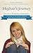 Meghan's Journey: The Story of Meghan Redenbach: The Teenage Girl Who Showed a Community How to "Man Up" in the Face of Cancer