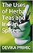 The Uses of Herbal Teas and Indian Spices