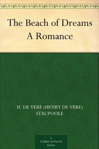 The Beach of Dreams: A Romance (Kindle Edition)
