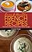 Easy & Healthy French Recipes Volume 5: How to cook classic French soups