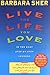 Live the Life You Love by Barbara Sher