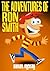 The Adventures of Ron Smith