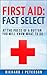 First Aid: Fast Select. At the press of a button you will know what to do.