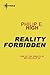 Reality Forbidden by Philip E. High Reality Forbidden by Philip E. High