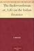 The Backwoodsman or, Life on the Indian Frontier