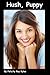 Hush, Puppy