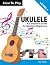 How To Play Ukulele: A Comp...
