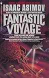 Fantastic Voyage by Isaac Asimov