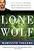 Lone Wolf by Maryanne Vollers Lone Wolf by Maryanne Vollers