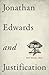 Jonathan Edwards and Justification