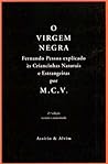 O Virgem Negra: Fernando Pessoa explicado às Criancinhas Naturais e Estrangeiras O Virgem Negra: Fernando Pessoa explicado às Criancinhas Naturais e Estrangeiras