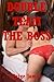 Double Team the Boss! A Rough MFM Threesome Story (Jamey's Revenge)