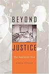 Beyond Justice: T...