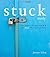 Stuck Bible Study Guide by Jennie Allen Stuck Bible Study Guide by Jennie Allen