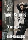 Truth Seekers (Doubt Trilogy (Novella) Book 1) Truth Seekers (Doubt Trilogy (Novella) Book 1)