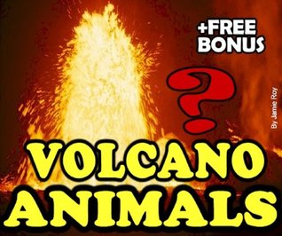 Deep Sea Volcano Burning Water Animals (Kindle Edition)