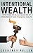 Intentional Wealth: How Fam...