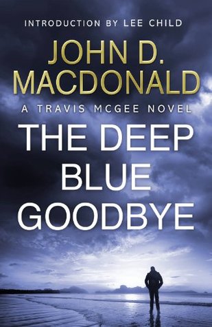 The Deep Blue Goodbye (Travis McGee, #1)