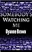Somebody's Watching Me (Episode 1)