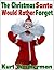 The Christmas Santa Would Rather Forget