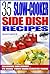 35 Slow Cooker Side Dish Recipes: Delicious Side Dishes to Make Your Main Course Shine