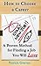 How to Choose a Career - A Proven Method for Finding a Job You Will Love