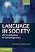 Language in Society: An Introduction to Sociolinguistics