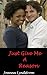 Just Give Me A Reason (BWWM Romance Novels)