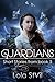 Short Stories from Book 5 (Guardians #5.5)