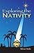 Exploring the Nativity