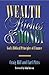 Wealth, Riches & Money by Craig Hill