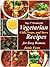 Top 37 Wonderful Vegetarian Chili, Soups, and Stews Recipes for Busy Women (Vegetarian Recipes For Busy Women Book 6)