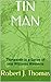 Tin Man by Robert J. Thomas