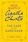 The Case of the Caretaker by Agatha Christie